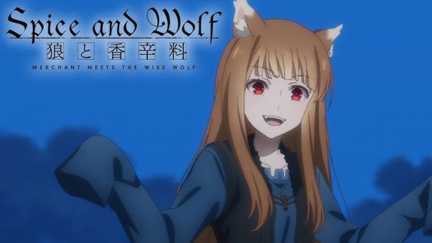 Anime Spice & Wolf: Merchant Meets the Wise Wolf Musim ke-2