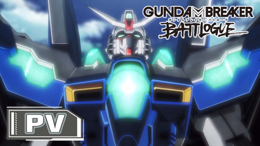 Anime Gundam Breaker Battlogue Kembali Hadir di YouTube