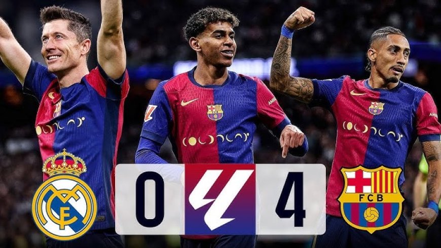 Real Madrid 0 - 4 Barcelona