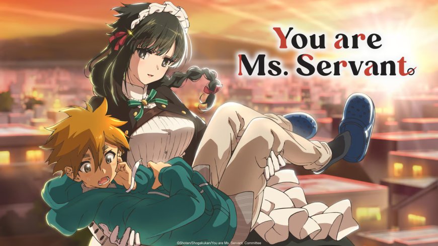 You are Ms. Servant - Episode 6